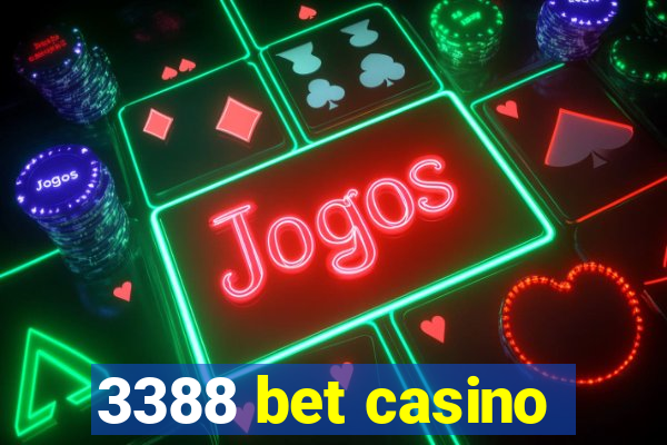 3388 bet casino